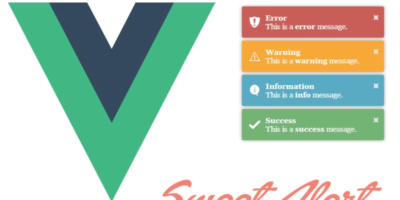 Displaying Nice Messages And Alerts in Vuejs Applications With Toastr and Swal