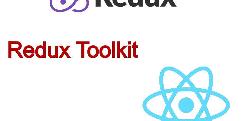 Redux Toolkit The New Way To Write Redux In React Apps