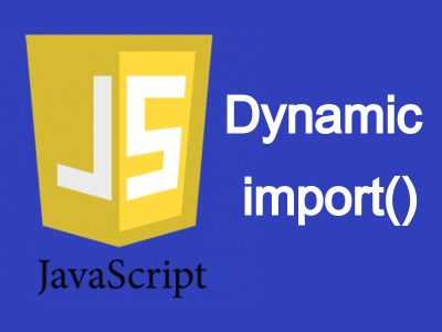 Using Javascript ES6 Native Dynamic Import