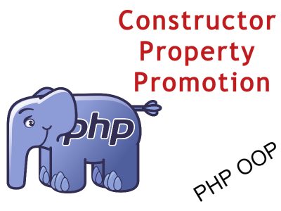 Constructor Property Promotion In PHP 8