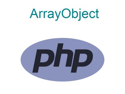 Demonstrating PHP ArrayObject Class With Examples
