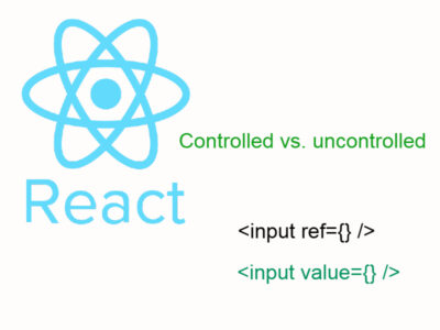 Reactjs Controlled VS Uncontrolled Components