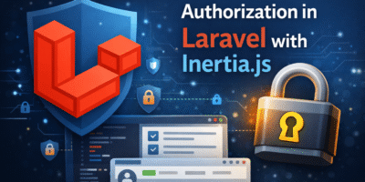 Handling Authorization (Policies & Gates) in Laravel Inertia Pages