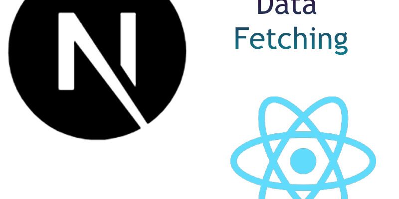 Next.js Data Fetching (App Router) — Complete Guide