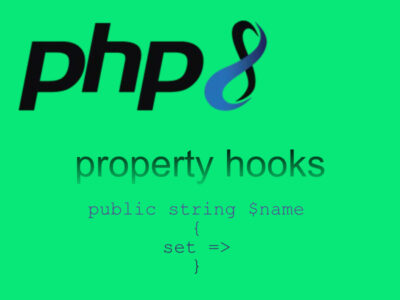 PHP 8.4 Property Hooks: A Modern Alternative to Getters and Setters